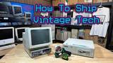 How To Ship Vintage Tech