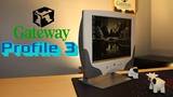 Ahead Of It's Time, The Gateway Profile 3